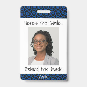 Badge Voici le Sourire... Derrière ce Masque ! Vagues Bl