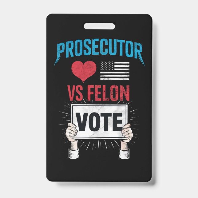 Badge Vote Procureur contre Felon (Front)