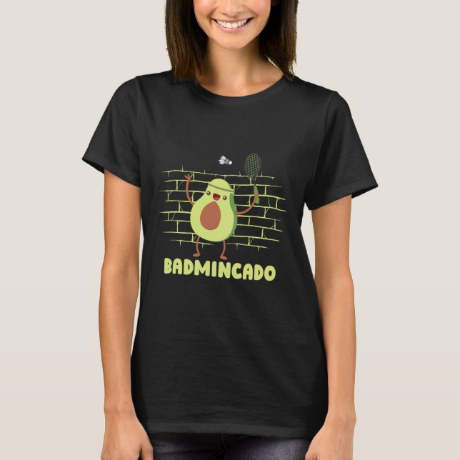 Badmincado - Racket Funny Player Game Match Badmin T-Shirt (Vorderseite)
