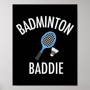 Badminton Baddie High School Sport Funny Geschenk  Poster