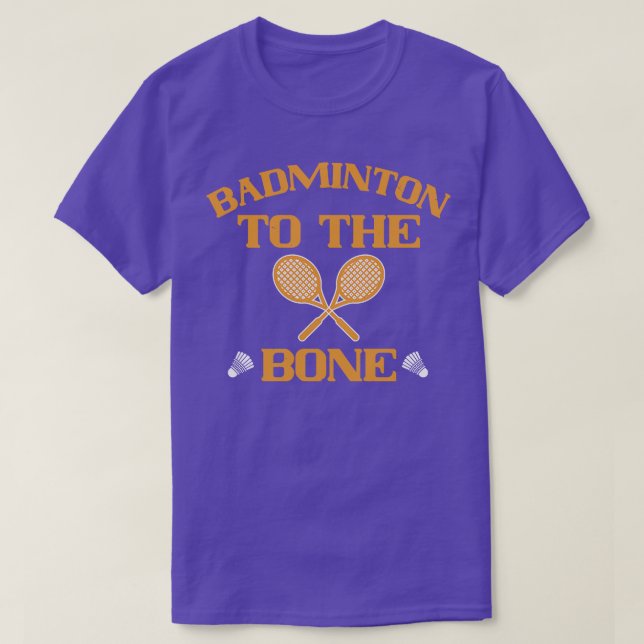 Badminton Badminton an den Knochen T-Shirt (Design vorne)