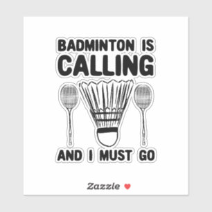 Badminton - Badminton ruft Aufkleber