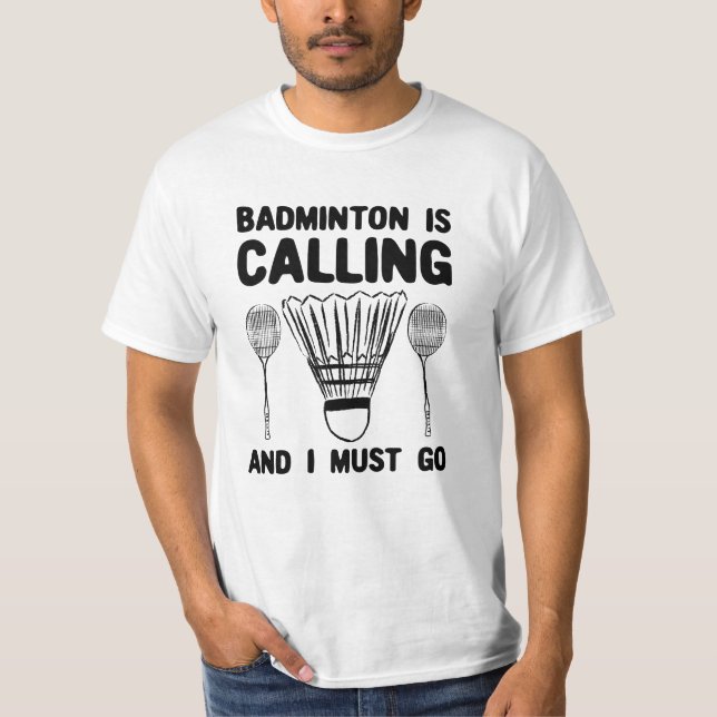 Badminton - Badminton ruft T-Shirt (Vorderseite)