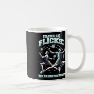 Badminton-Ballett - Federn Und Flattern Badminton Kaffeetasse