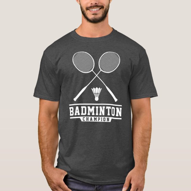 Badminton Champion Badminton Player Shuttlecock T-Shirt (Vorderseite)
