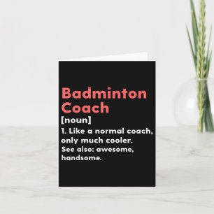 Badminton Coach Definition Funny Trainer Geschenk Karte