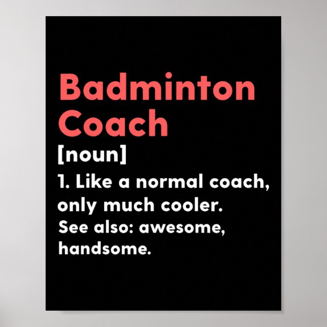 Badminton Coach Definition Funny Trainer Geschenk  Poster (Vorne)