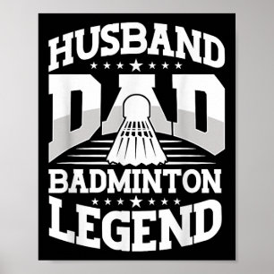Badminton, Ehemann Vater Badminton Legende Shuttle Poster