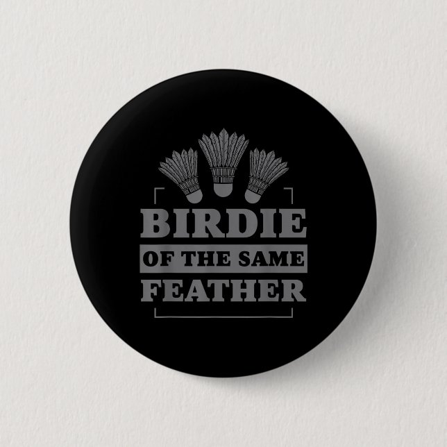 Badminton Federball der gleichen Feder  Button (Vorderseite)