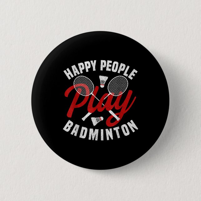 Badminton Game Coach Happy Shuttle Badminton Playe Button (Vorderseite)