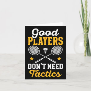 Badminton Good Players brauchen Tactics Shuttle Karte
