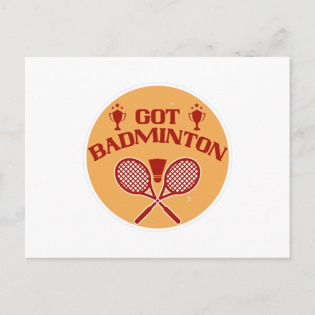 Badminton - Got Badminton Postkarte (Vorderseite)