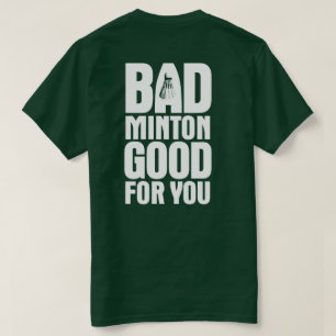 Badminton gut für Sie zurück Dunkelheit T-Shirt