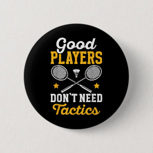 Badminton gute Spieler brauchen keine Taktiken Shu Button