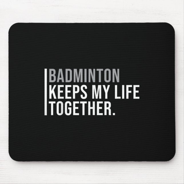 Badminton Hobby Badminton-Spielerquote Mousepad (Vorne)