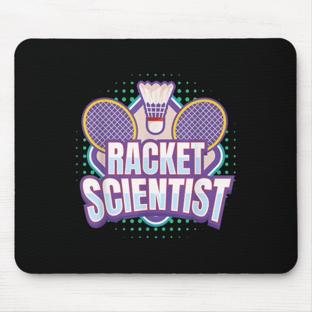 Badminton I Racket Scientist I Badminton Racket Sh Mousepad (Vorne)
