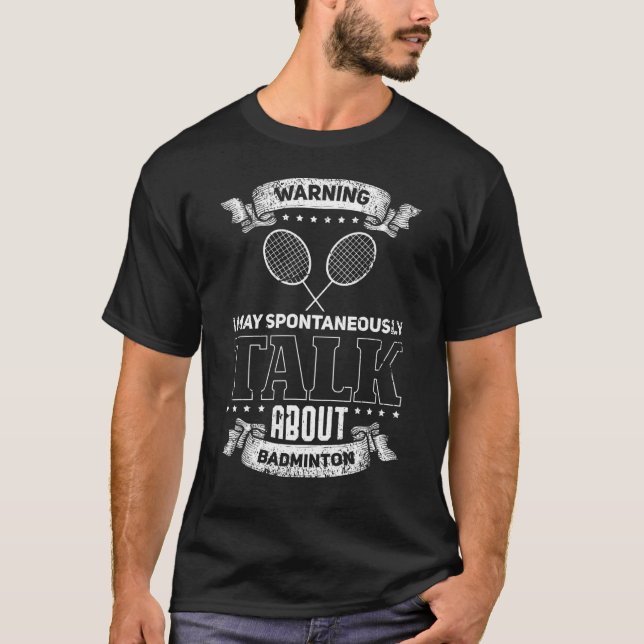 Badminton Idee für Badminton Player T-Shirt (Vorderseite)