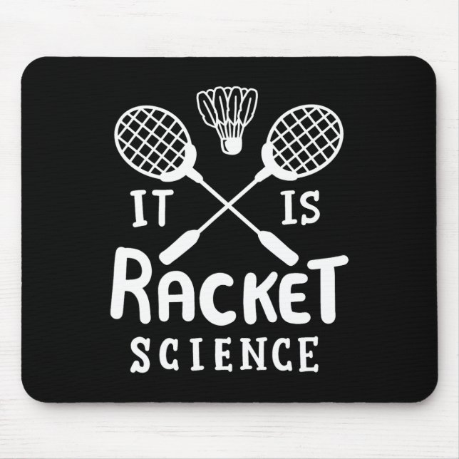 Badminton ist die Racket-Wissenschaft Mousepad (Vorne)