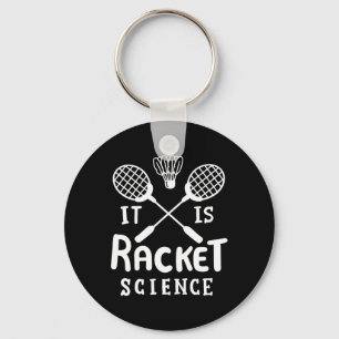Badminton ist die Racket-Wissenschaft Schlüsselanhänger