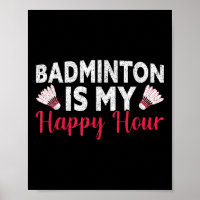 Badminton ist meine glückliche Stunde Funny Badmin