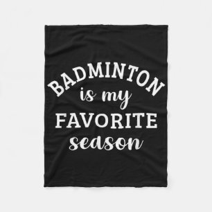 Badminton ist meine Lieblings-Saison Racquet Sport Fleecedecke