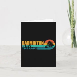 Badminton ist meine Therapie Lustiger Badminton-Sp Karte