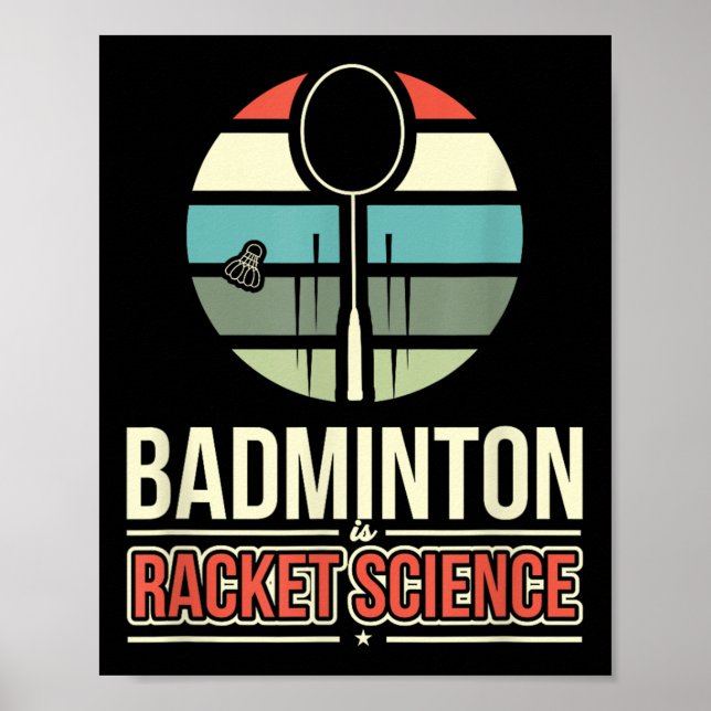 Badminton ist Racket-Wissenschaft Poster (Vorne)