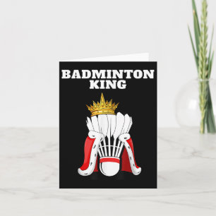 Badminton King _ Mens Badminton Player Shirt Boys Karte