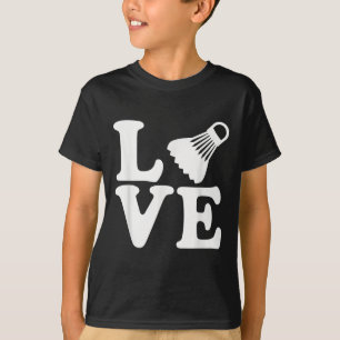 Badminton Liebe  T-Shirt