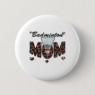 Badminton Mama Leopard Funny Badminton Mama Mütter Button