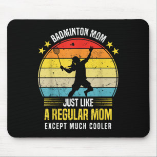 Badminton-Mama Lustige Badmintonliebhaberin Sagt Mousepad