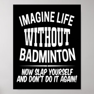 Badminton Männer und Frauen Federball Spieler Kind Poster