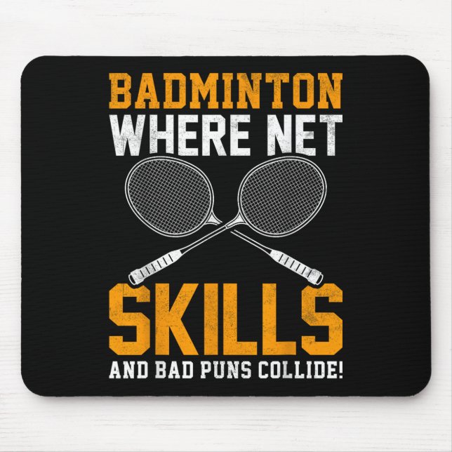 Badminton Net Skills Bad Puns Collide Badminton Pl Mousepad (Vorne)