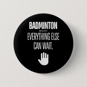 Badminton Now! Alles andere kann warten Schläger S Button