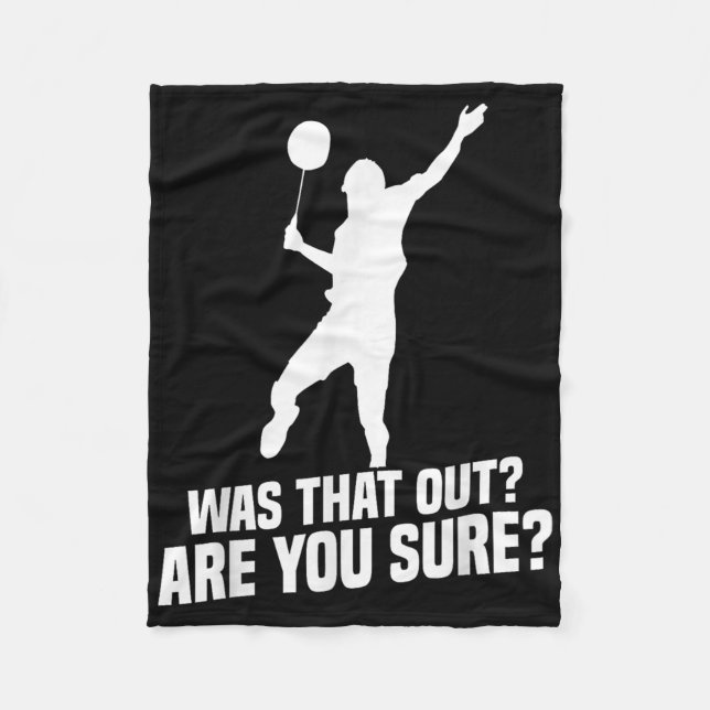 Badminton Player You Sure Shuttle Player Badminton Fleecedecke (Vorderseite)