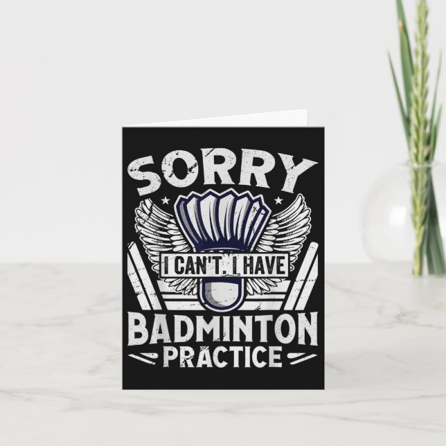 Badminton Practice - Sorry I Cant Karte (Vorderseite)