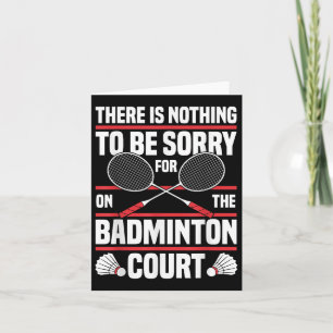 Badminton Racket Be Sorry Shuttle Badminton Player Karte