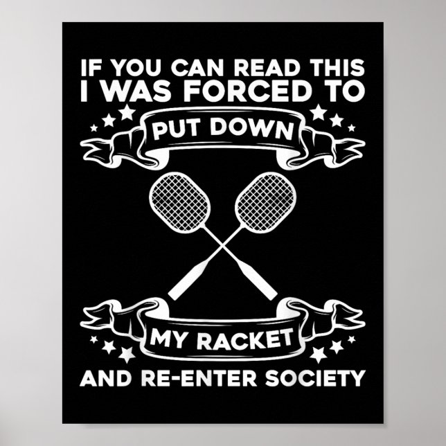 Badminton Racket - Funny Badminton Player  Poster (Vorne)