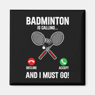 Badminton ruft an und ich muss die Spielersportsch Magnet