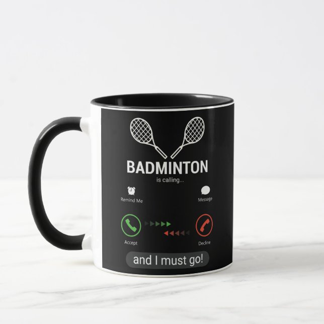 Badminton ruft an und ich muss mich lustig machen tasse (Links)