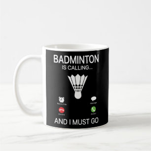 Badminton ruft nach "Decall Accept" und ich muss g Kaffeetasse
