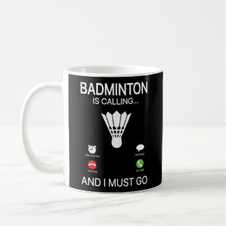 Badminton ruft nach "Decall Accept" und ich muss g Kaffeetasse