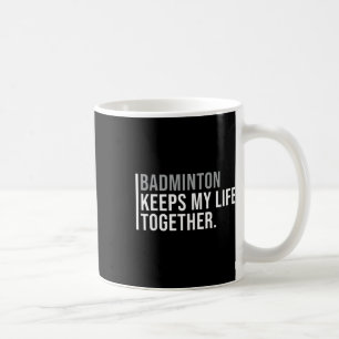 Badminton ruft Niedergang Akzeptiere Lustig Sagen Kaffeetasse