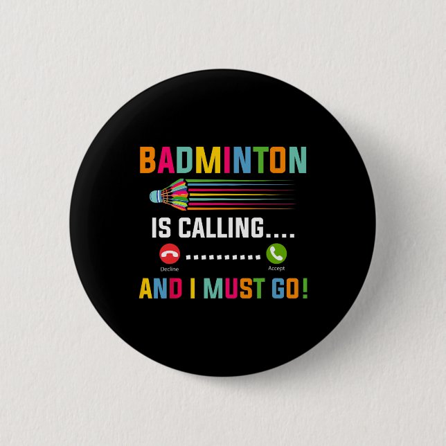 Badminton ruft und ich muss Badminton Playa gehen Button (Vorderseite)