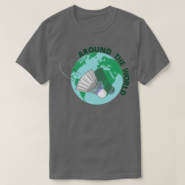 Badminton rund um die Welt T 1 T-Shirt (Design vorne)