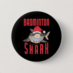 Badminton Shark Weihnachtsurlaub - Badminton spiel Button