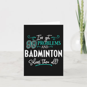 Badminton Shirt Geschenk - Badminton löst sie alle Karte