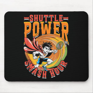 Badminton Shuttle Power Smash Hour Mousepad