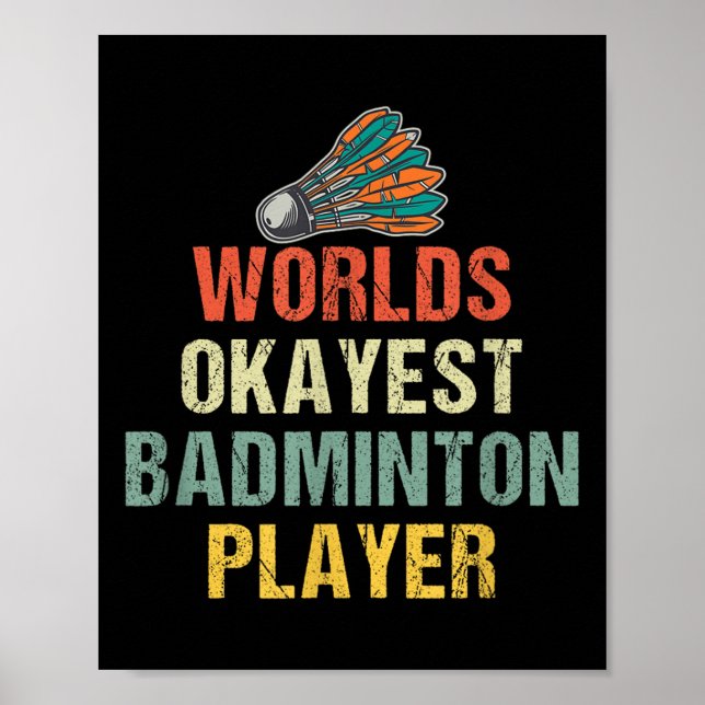 Badminton Shuttle Sayings  Poster (Vorne)