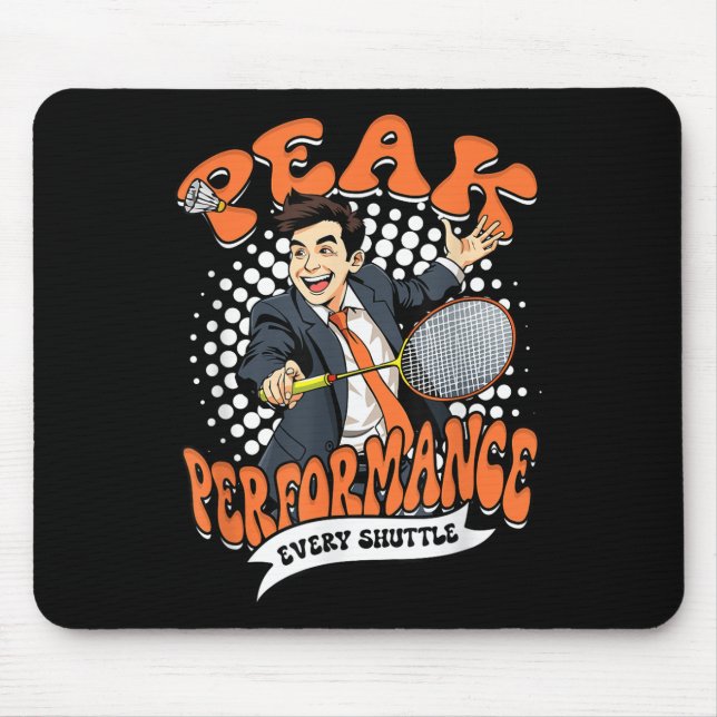 Badminton Spitzenleistung Jeder Federball  Mousepad (Vorne)